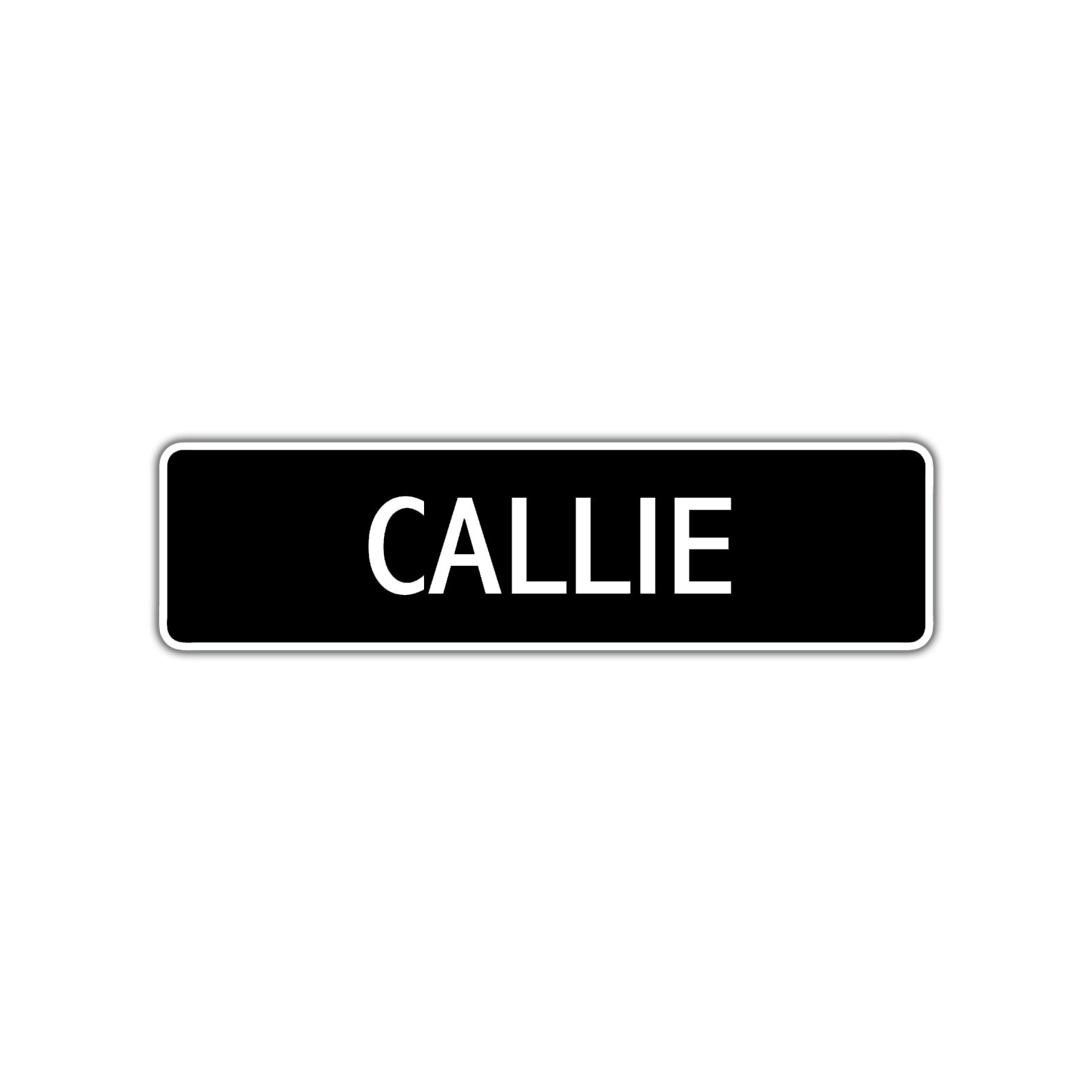 Callie Street Sign Children Name Room Plate
