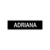Adriana Street Sign Children Name Room Plate