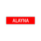 Alayna Street Sign Children Name Room Plate