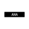 Ana Street Sign Children Name Room Plate