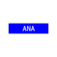 Ana Street Sign Children Name Room Plate