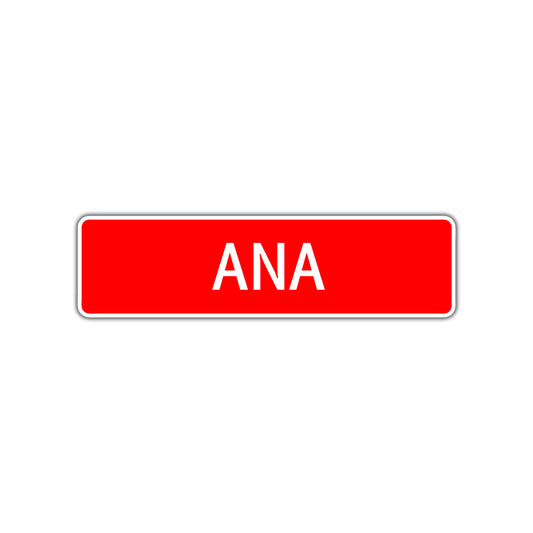 Ana Street Sign Children Name Room Plate