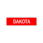 Dakota Street Sign Children Name Room Plate