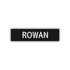 Rowan Street Sign Children Name Room Plate