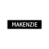 Makenzie Street Sign Children Name Room Plate