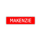 Makenzie Street Sign Children Name Room Plate