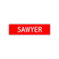 Sawyer Street Sign Children Name Room Plate