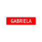 Gabriela Street Sign Children Name Room Plate