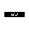 Ayla Street Sign Children Name Room Plate