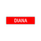 Diana Street Sign Children Name Room Plate