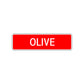 Olive Street Sign Children Name Room Plate