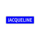 Jacqueline Street Sign Children Name Room Plate