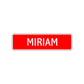 Miriam Street Sign Children Name Room Plate