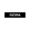 Fatima Street Sign Children Name Room Plate