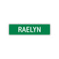 Raelyn Street Sign Children Name Room Plate