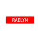 Raelyn Street Sign Children Name Room Plate
