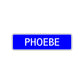 Phoebe Street Sign Children Name Room Plate