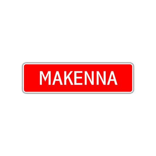 Makenna Street Sign Children Name Room Plate