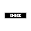 Ember Street Sign Children Name Room Plate