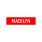 Madilyn Street Sign Children Name Room Plate