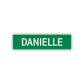 Danielle Street Sign Children Name Room Plate
