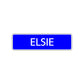 Elsie Street Sign Children Name Room Plate