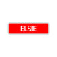 Elsie Street Sign Children Name Room Plate