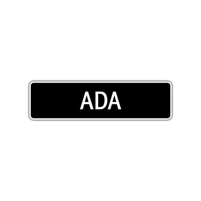 Ada Street Sign Children Name Room Plate
