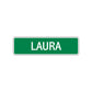 Laura Street Sign Children Name Room Plate