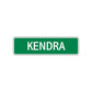 Kendra Street Sign Children Name Room Plate