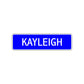 Kayleigh Street Sign Children Name Room Plate