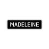 Madeleine Street Sign Children Name Room Plate