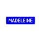 Madeleine Street Sign Children Name Room Plate