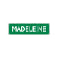 Madeleine Street Sign Children Name Room Plate