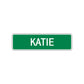 Katie Street Sign Children Name Room Plate