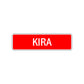 Kira Street Sign Children Name Room Plate