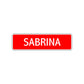 Sabrina Street Sign Children Name Room Plate