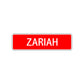 Zariah Street Sign