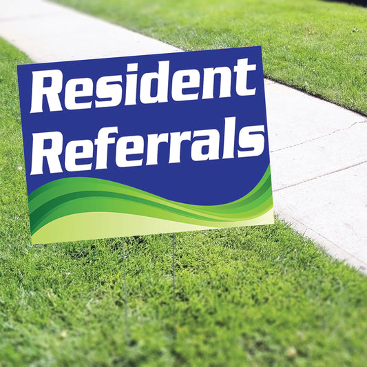 Resident Referrals Coroplast Yard Sign