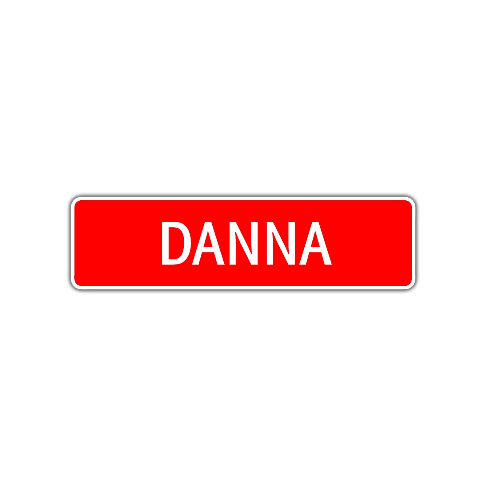 Danna Street Metal Sign