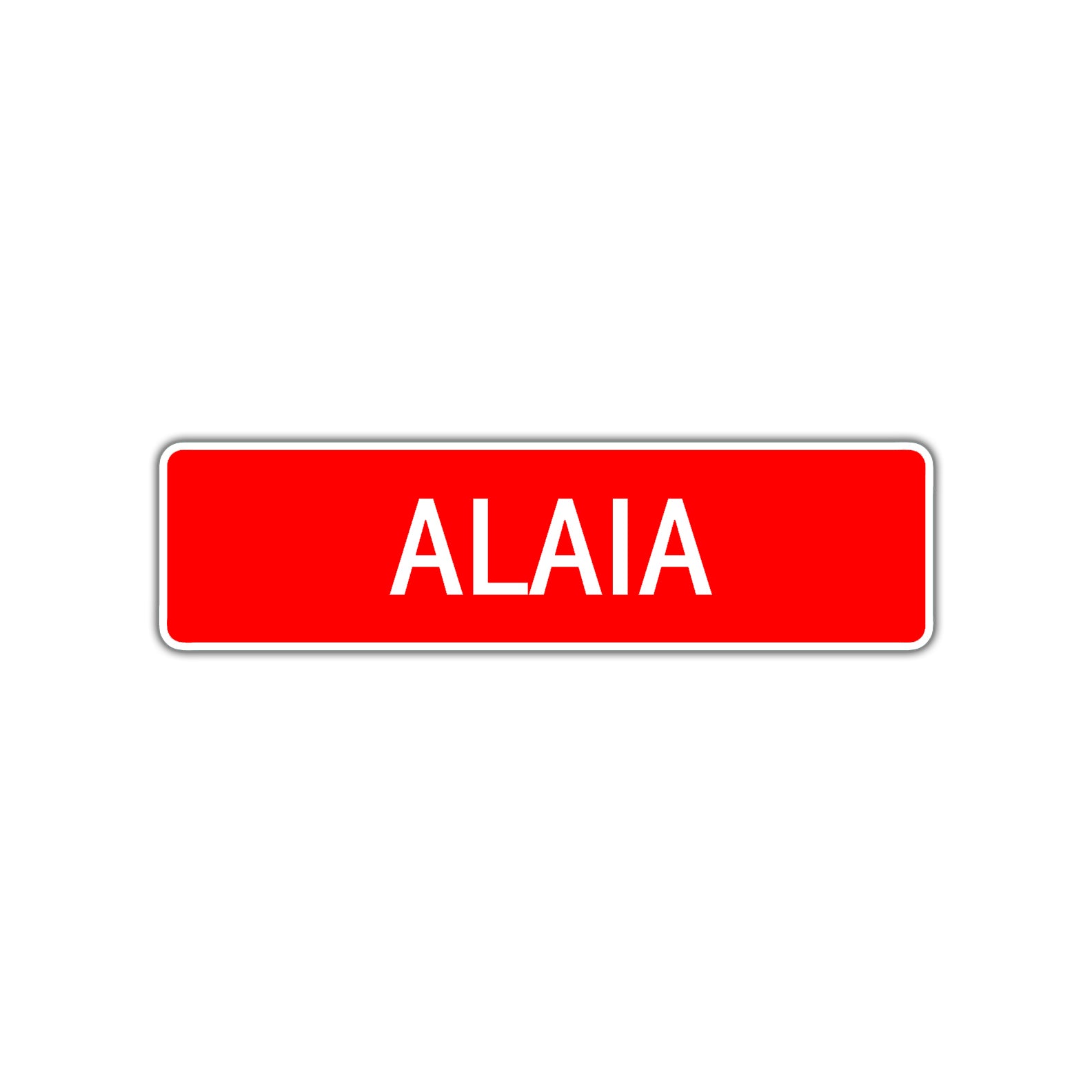 Alaia Street Metal Sign