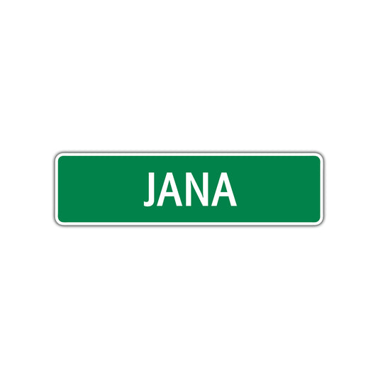 Jana Street Sign