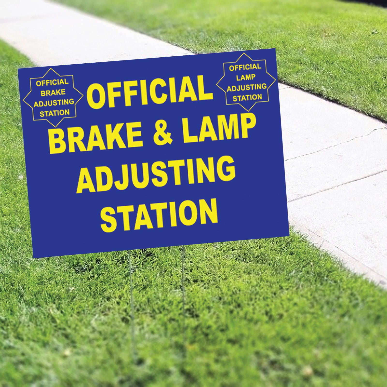 Official Brake & Lamp Adjusting Station Coroplast Yard Sign - Sign Fever