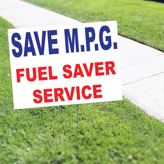 Save MPG Fuel Saver Service Coroplast Yard Sign