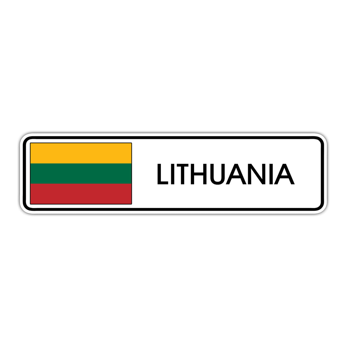 Lithuania Country Flag Aluminum Street Sign – Sign Fever