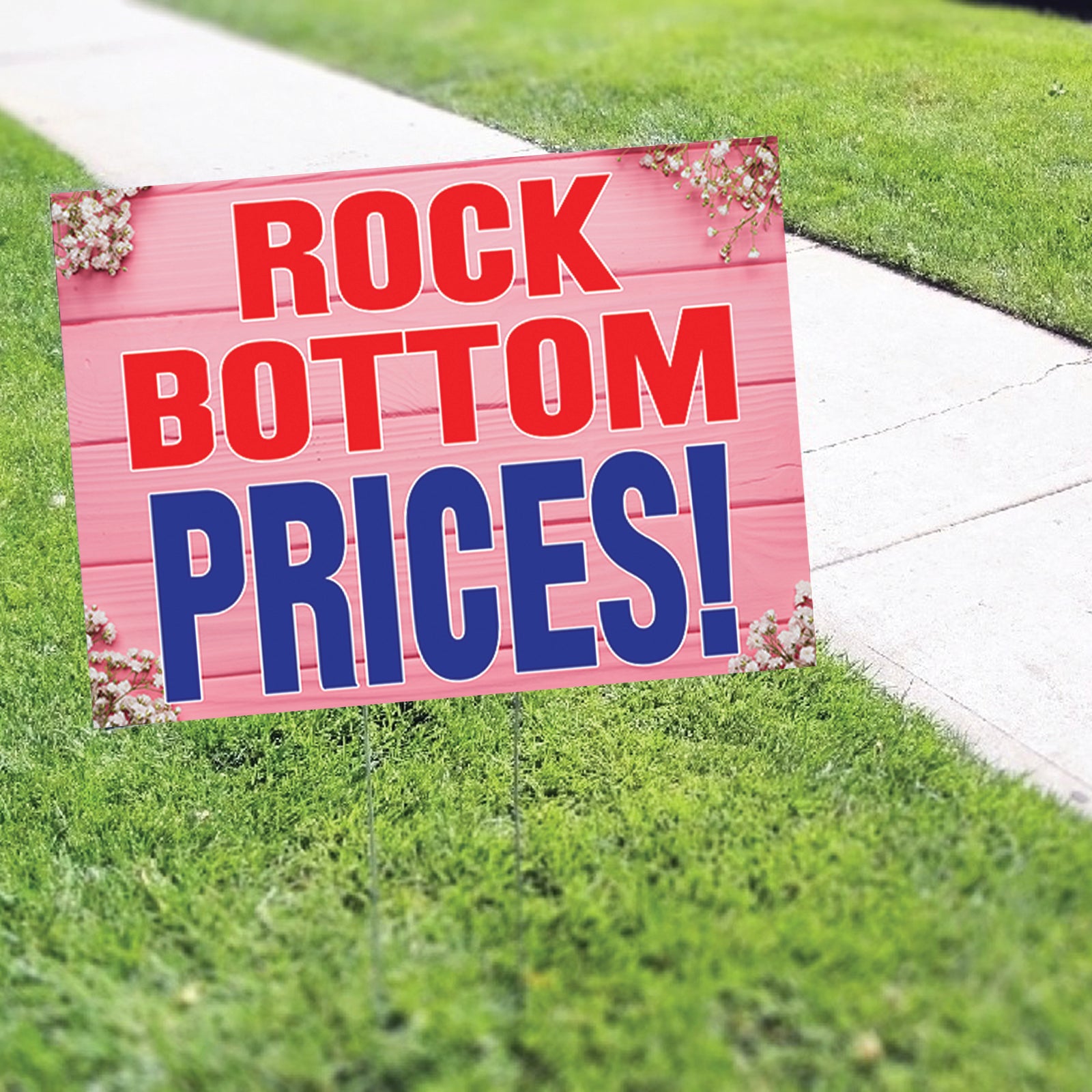 Rock Bottom Prices Coroplast Yard Sign Sign Fever
