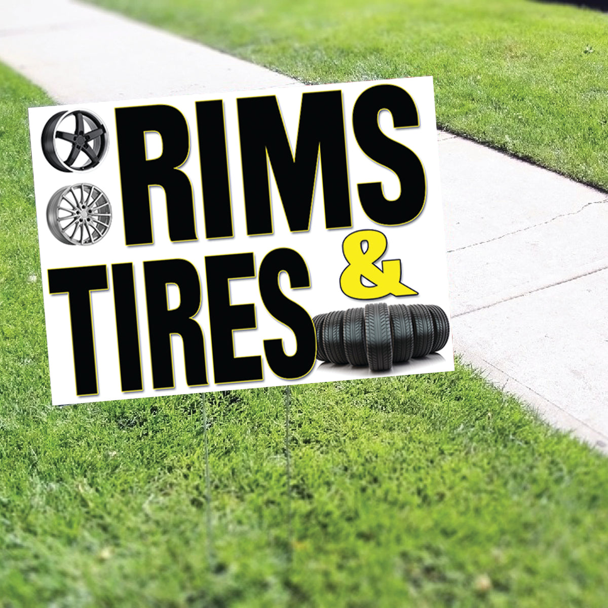 Rims And Tires Coroplast Yard Sign – Sign Fever