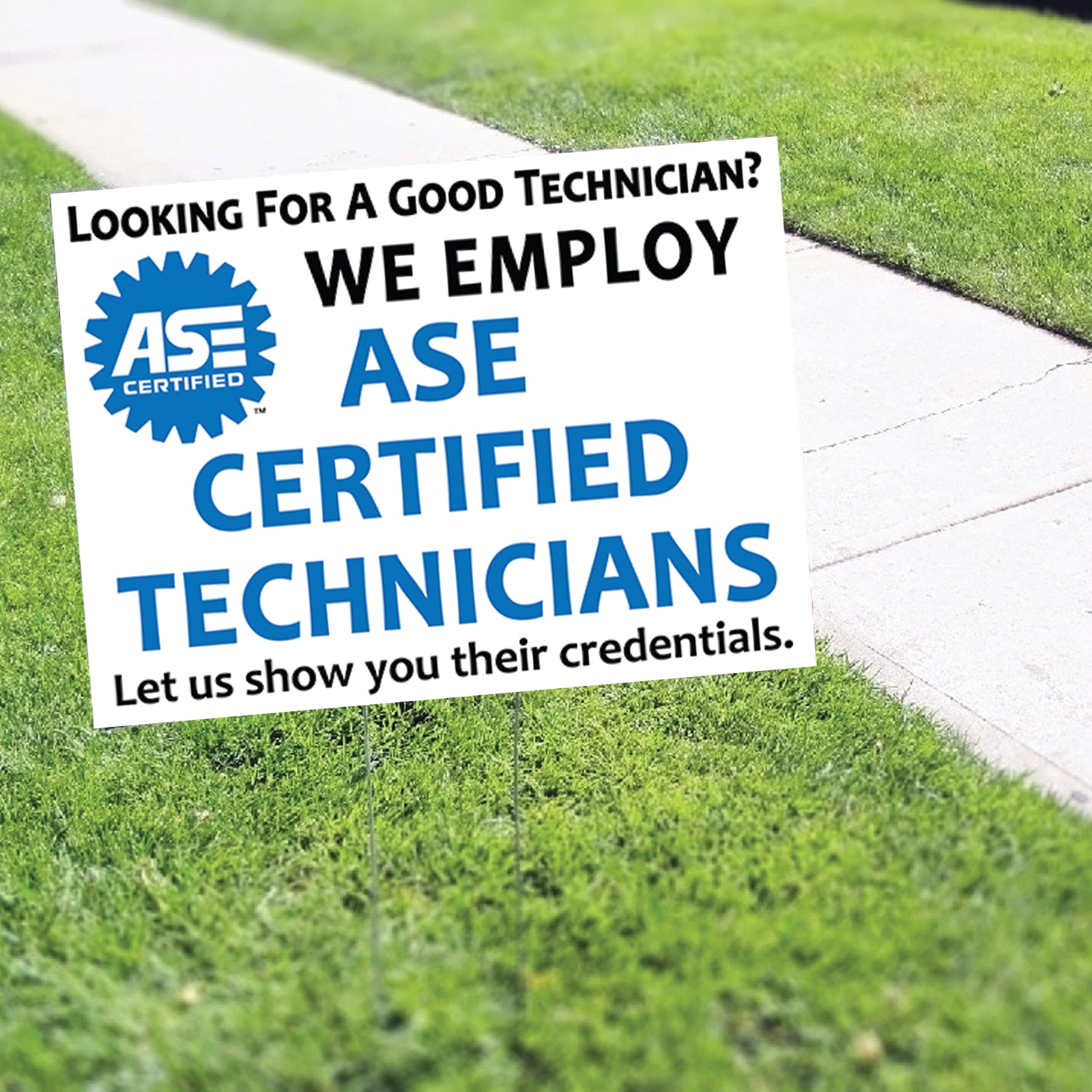 We Are Employ ASE Certified Technicians Coroplast Yard Sign