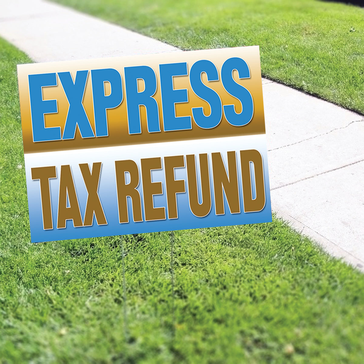 Express Tax Season Coroplast Yard Sign – Sign Fever