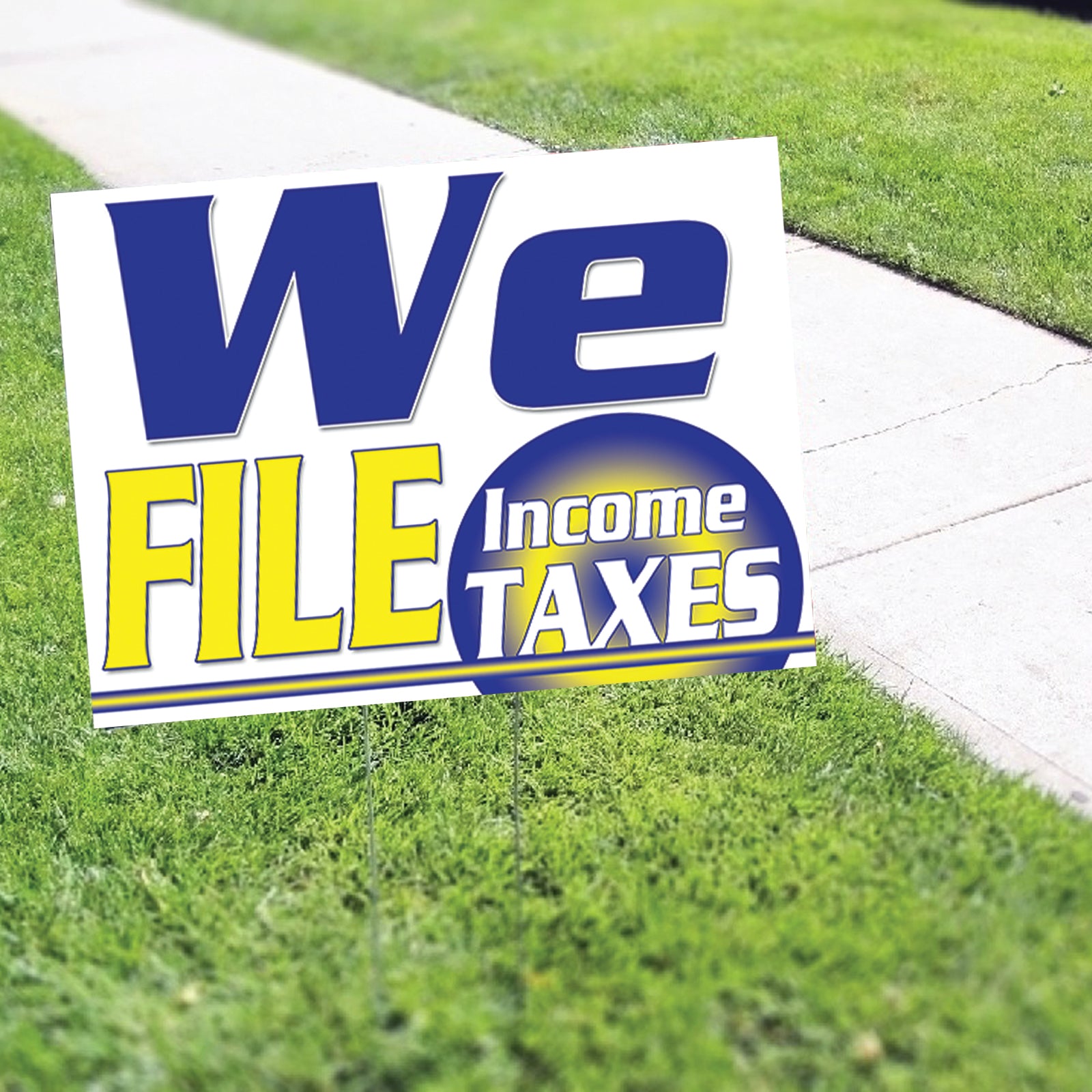 We File Income Taxes Coroplast Yard Sign